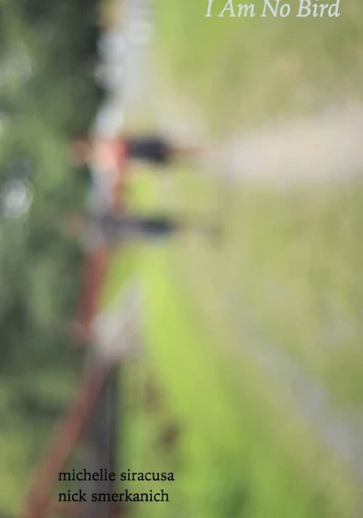 I Am No Bird