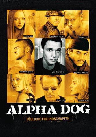 Alpha Dog - Tödliche Freundschaften