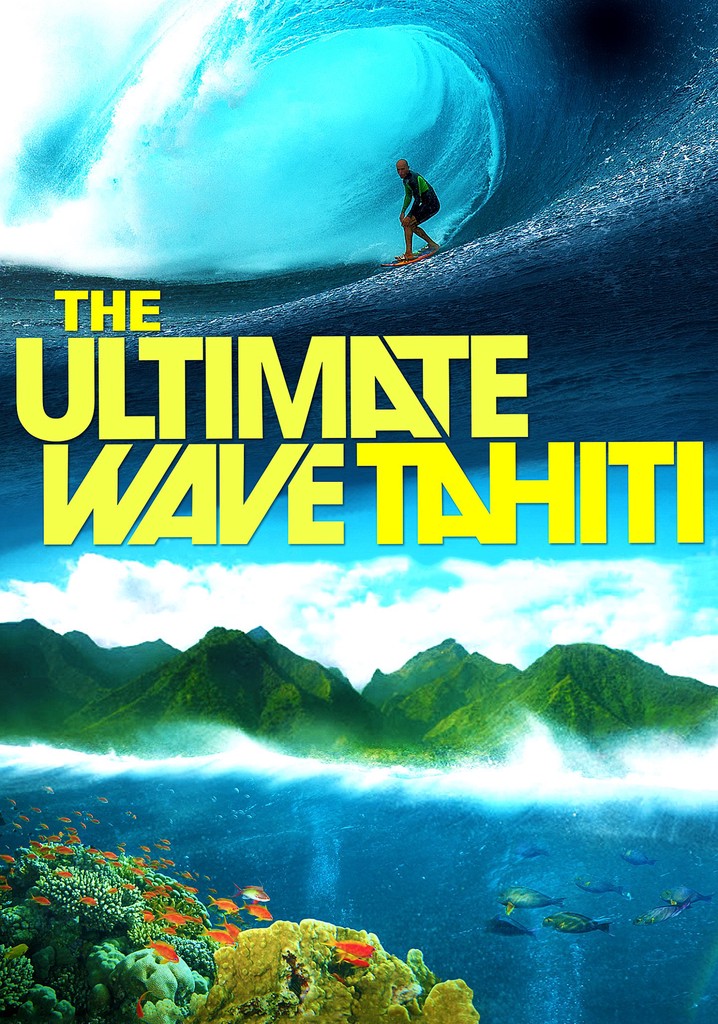 The Ultimate Wave Tahiti 3D