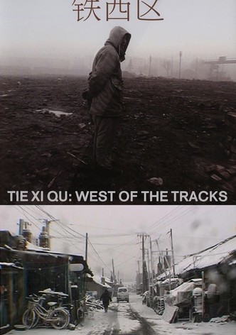 Tie Xi Qu: West of the Tracks