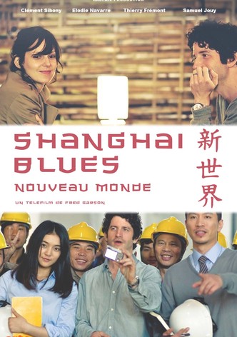 Shanghaï Blues, nouveau monde