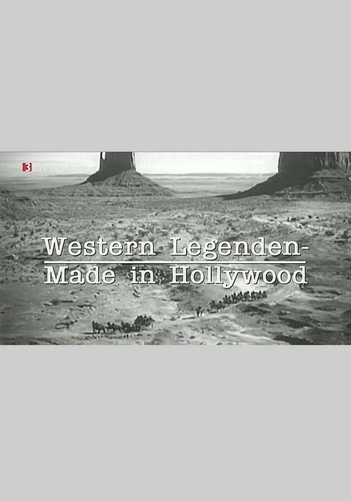 Western Legenden - Made in Hollywood