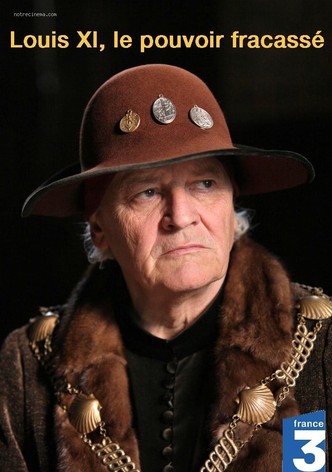 Louis XI, le pouvoir fracassé