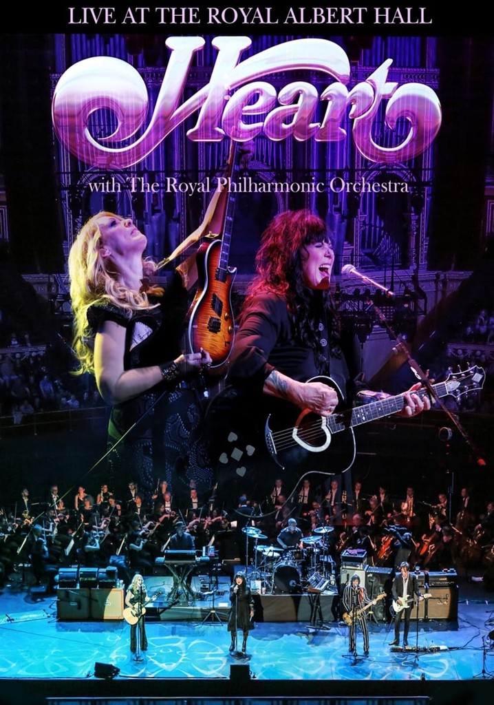 Heart - Live at the Royal Albert Hall with The Royal Philharmonic Orchestra