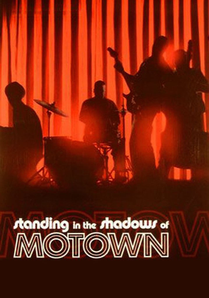 Standing In The Shadows Of Motown Soundtrack Standing in the Shadows of Motown streaming