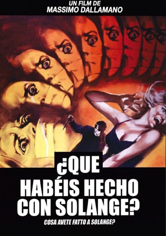 ¿Qué habéis hecho con Solange?