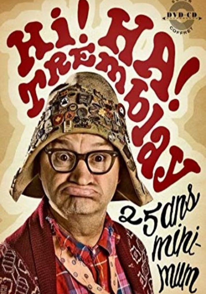 Hi! Ha! Tremblay: 25 ans minimum!