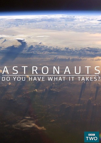 Astronauts: Do You Have What It Takes?