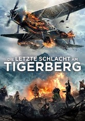 Die letzte Schlacht am Tigerberg