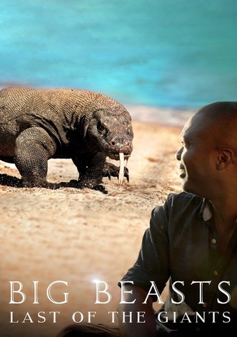 Big Beasts: Last of the Giants