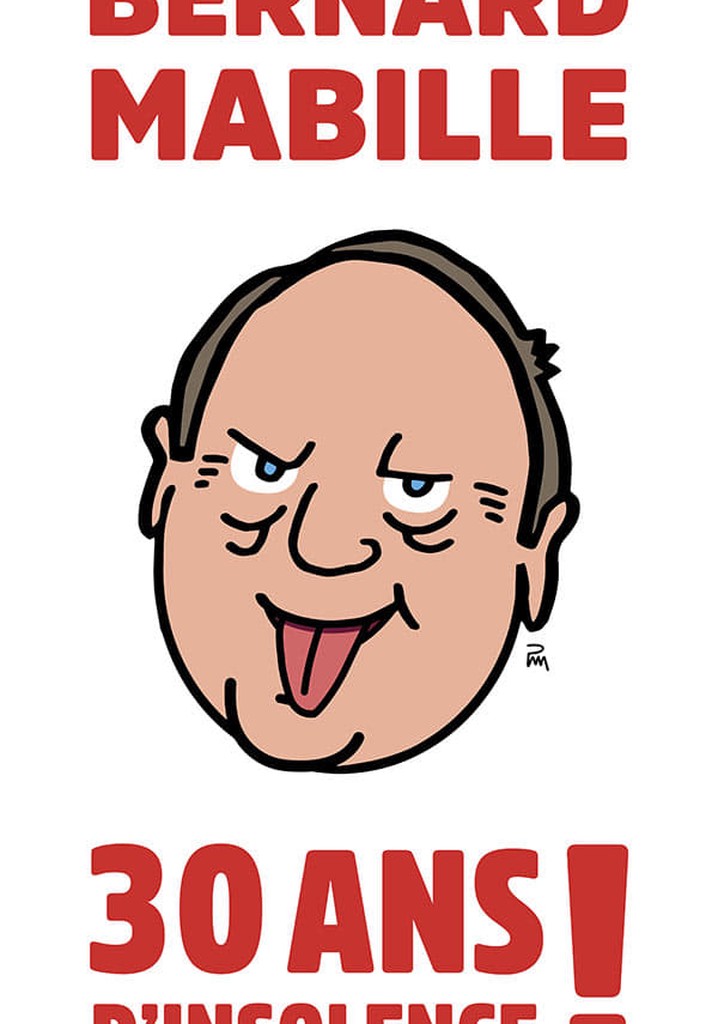 Bernard Mabille - 30 Ans D'Insolence