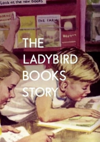 The Ladybird Books Story: The Bugs That Got Britain Reading