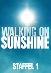 Walking on Sunshine - Staffel 1