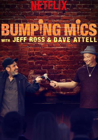 Bumping Mics with Jeff Ross & Dave Attell