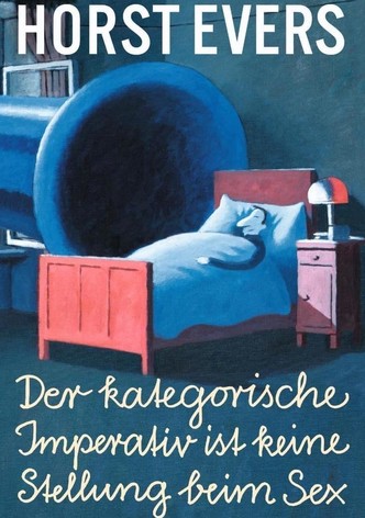 Horst Evers - Der kategorische Imperativ ist keine Stellung beim Sex