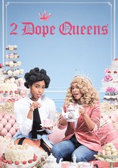 2 Dope Queens