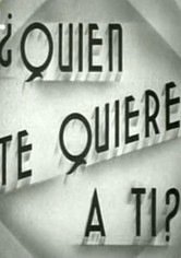 ¿Quién te quiere a tí?