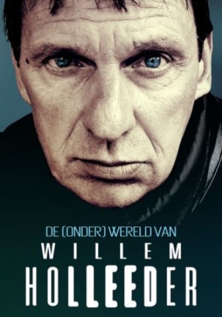 De (Onder) Wereld van Willem Holleeder