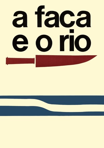 A Faca e o Rio