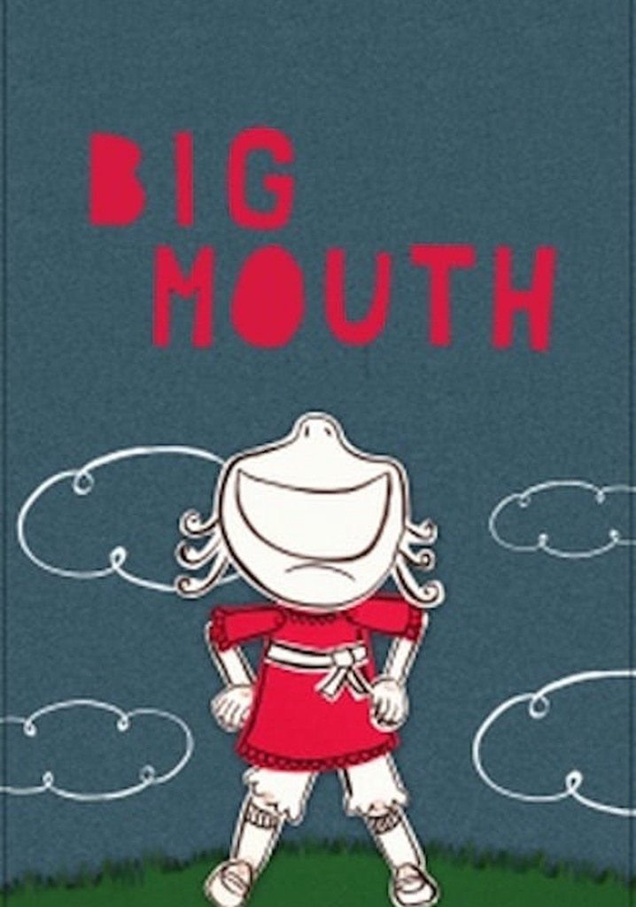 Big Mouth streaming where to watch movie online