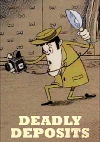 Deadly Deposits