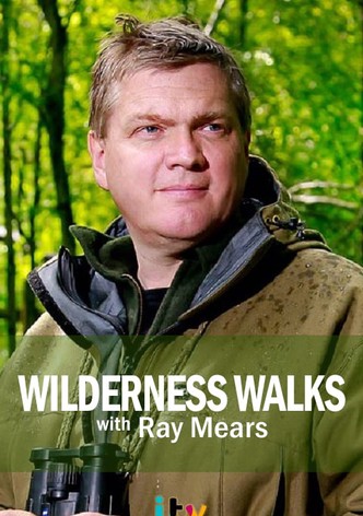 Wilderness Walks With Ray Mears
