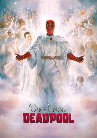 Once Upon a Deadpool