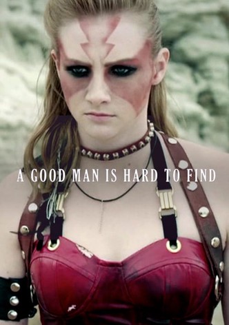 A Good Man Is Hard to Find