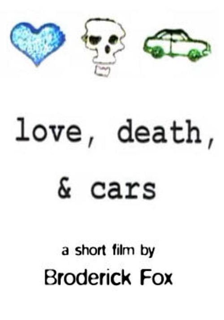 Love, Death & Cars
