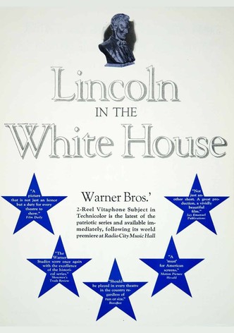 Lincoln in the White House