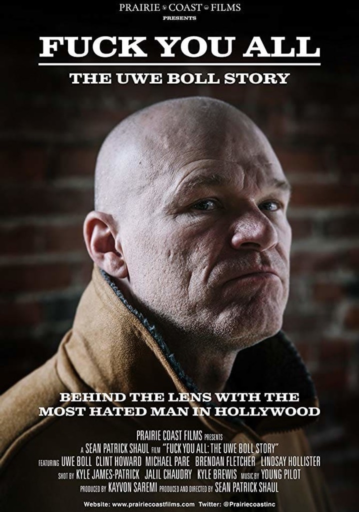 F. You All: The Uwe Boll Story