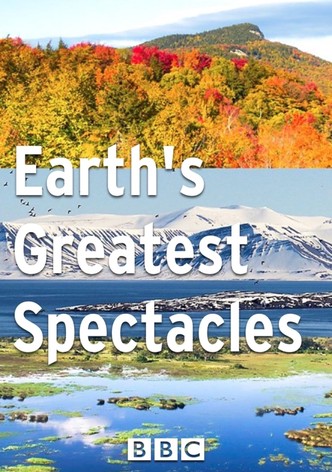 Earth's Greatest Spectacles