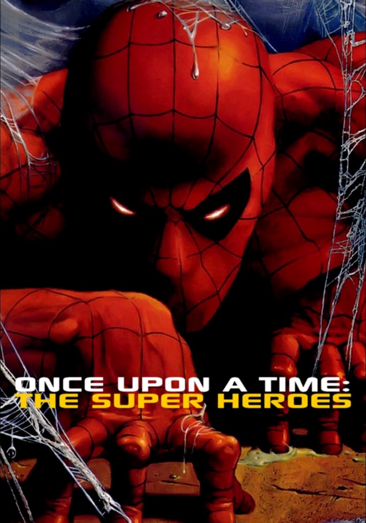 Once Upon a Time: The Super Heroes