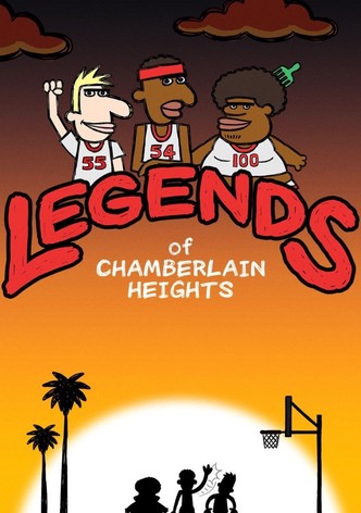 Legends of Chamberlain Heights