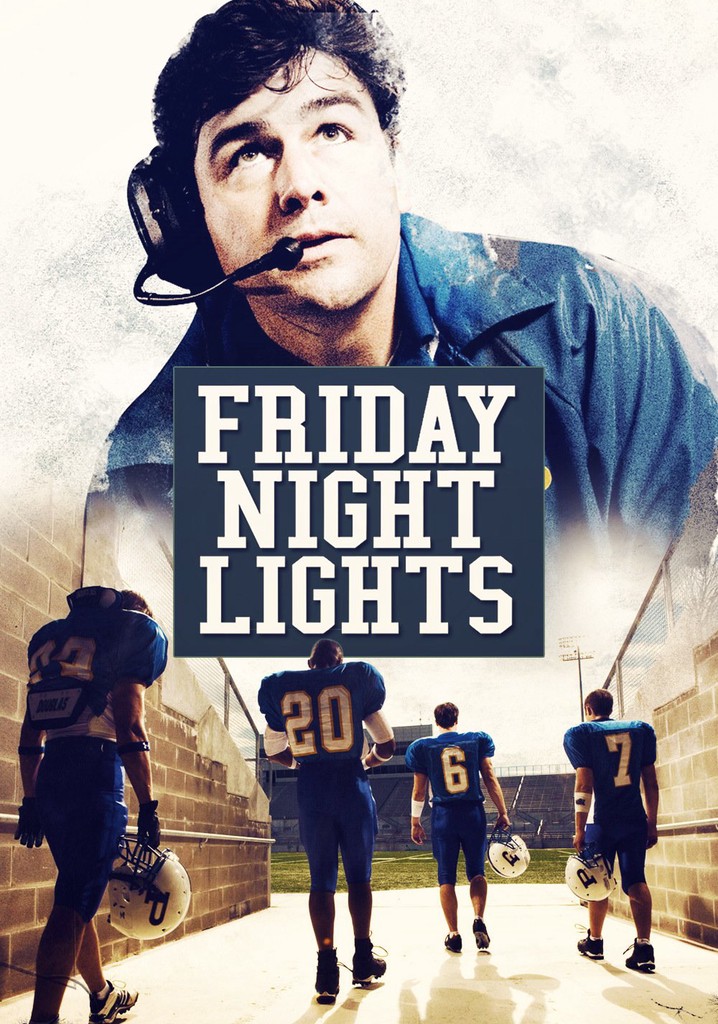 Watch Friday Night Lights Streaming Online