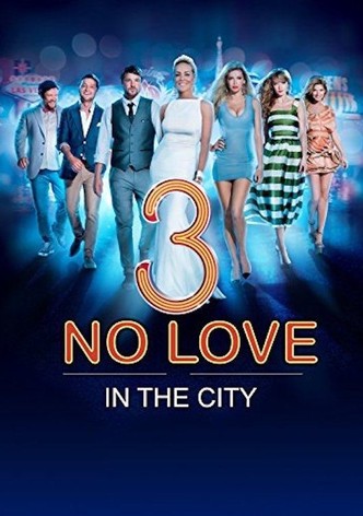 No Love in the City 3