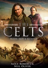 The Celts: Blood, Iron and Sacrifice - The Celts - Blood, Iron and Sacrifice - Season 1