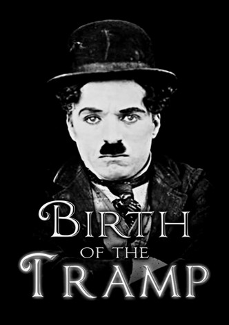 Birth of the Tramp