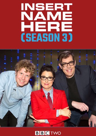 Insert Name Here, Season 3