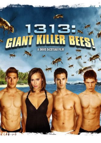 1313: Giant Killer Bees!