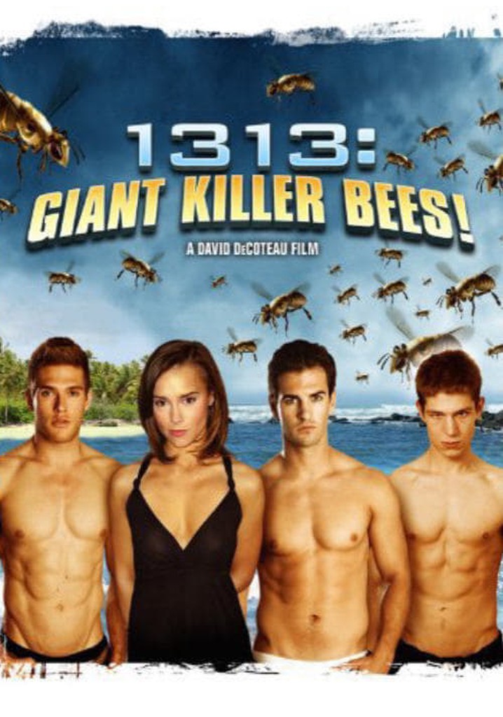 1313: Giant Killer Bees!