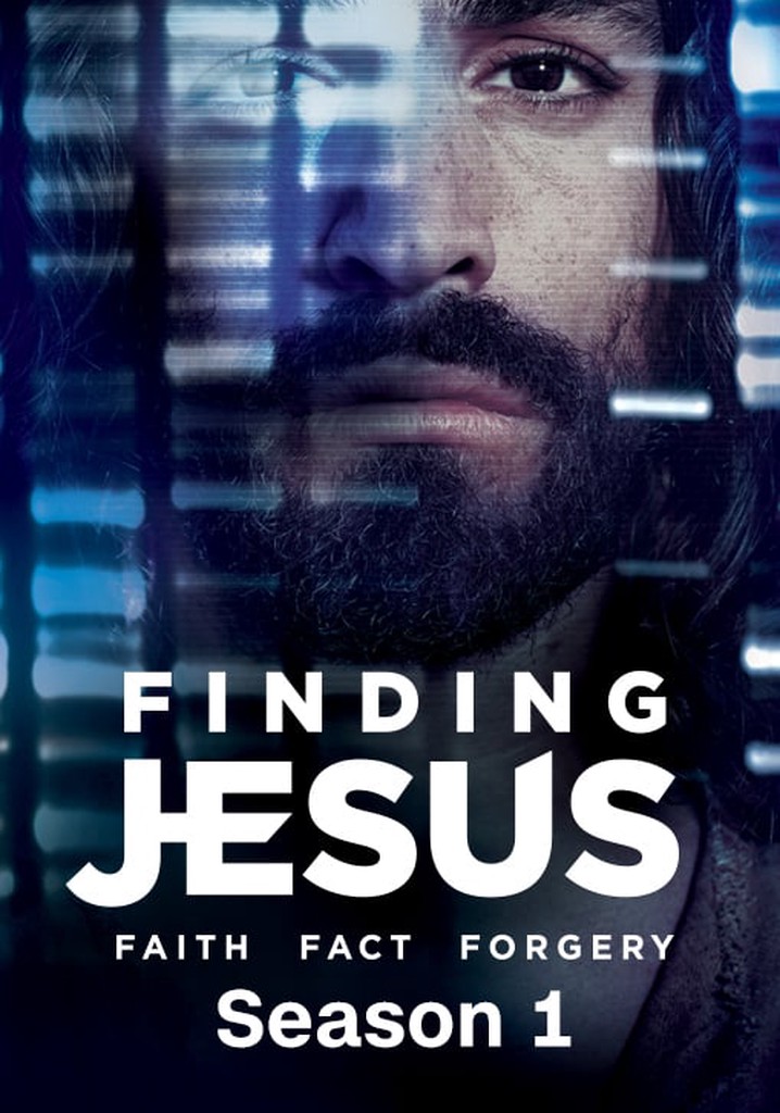 Finding Jesus Faith. Fact. Staffel 1 Stream