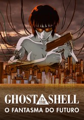 Ghost in the Shell: Cidade Assombrada