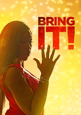 Watch Bring It!