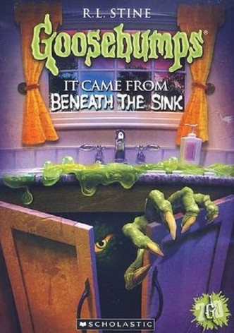 Goosebumps: It Came from Beneath the Kitchen Sink