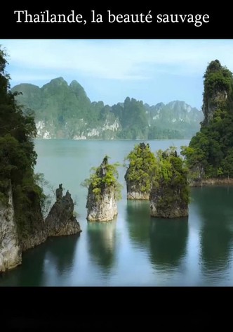 Thaïlande, la beauté sauvage