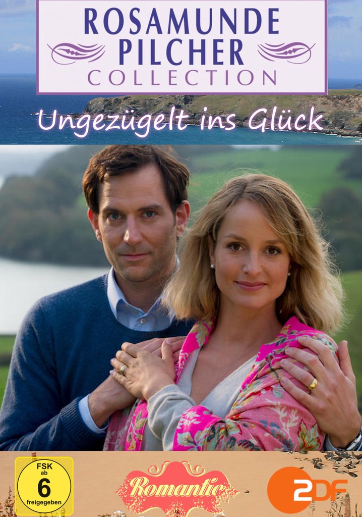 Rosamunde Pilcher: Ungezügelt ins Glück