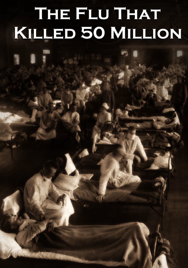 The Flu That Killed 50 Million