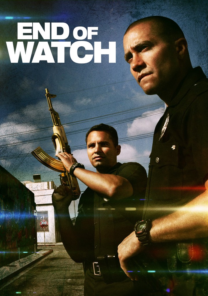 End Of Watch Streaming Where To Watch Movie Online 