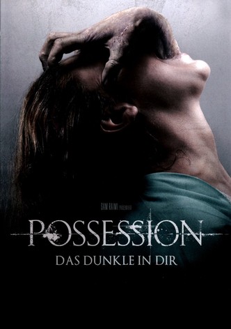 Possession - Das Dunkle in Dir